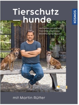 KOSMOS - Tierschutzhunde mit Martin Rütter 